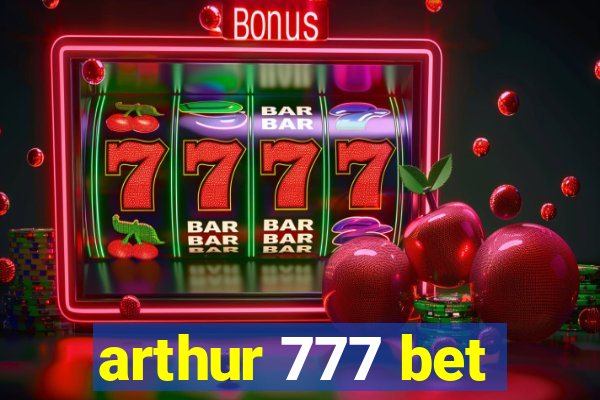 arthur 777 bet